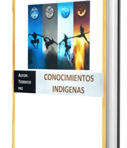 conocimientos indígenas por Teodocio Paz