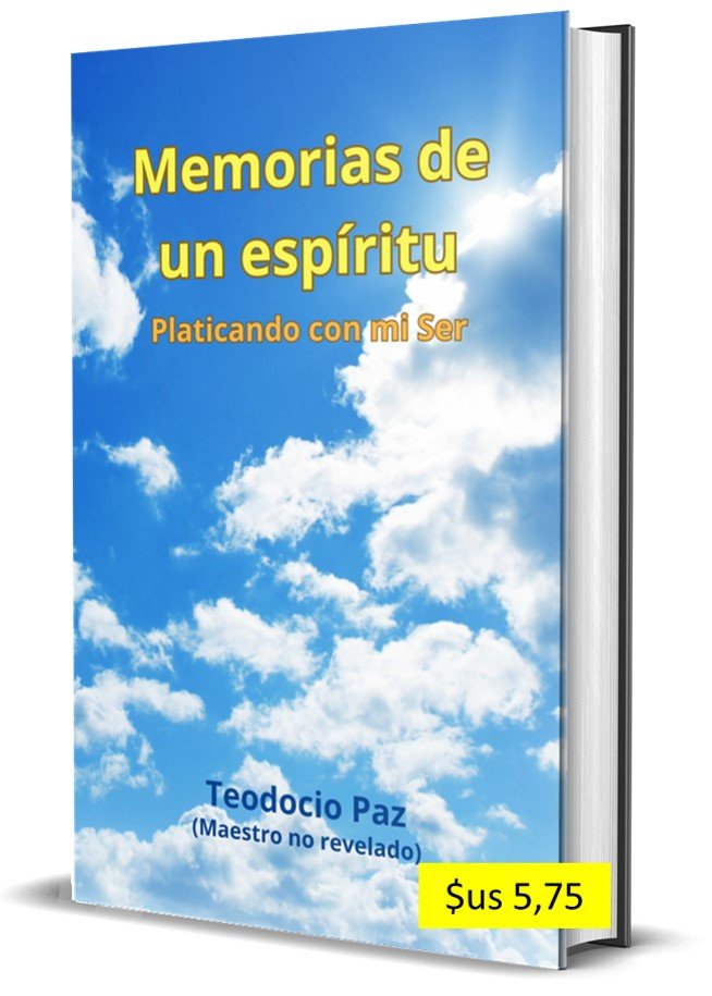 Memorias de un espíritu por Teodocio Paz